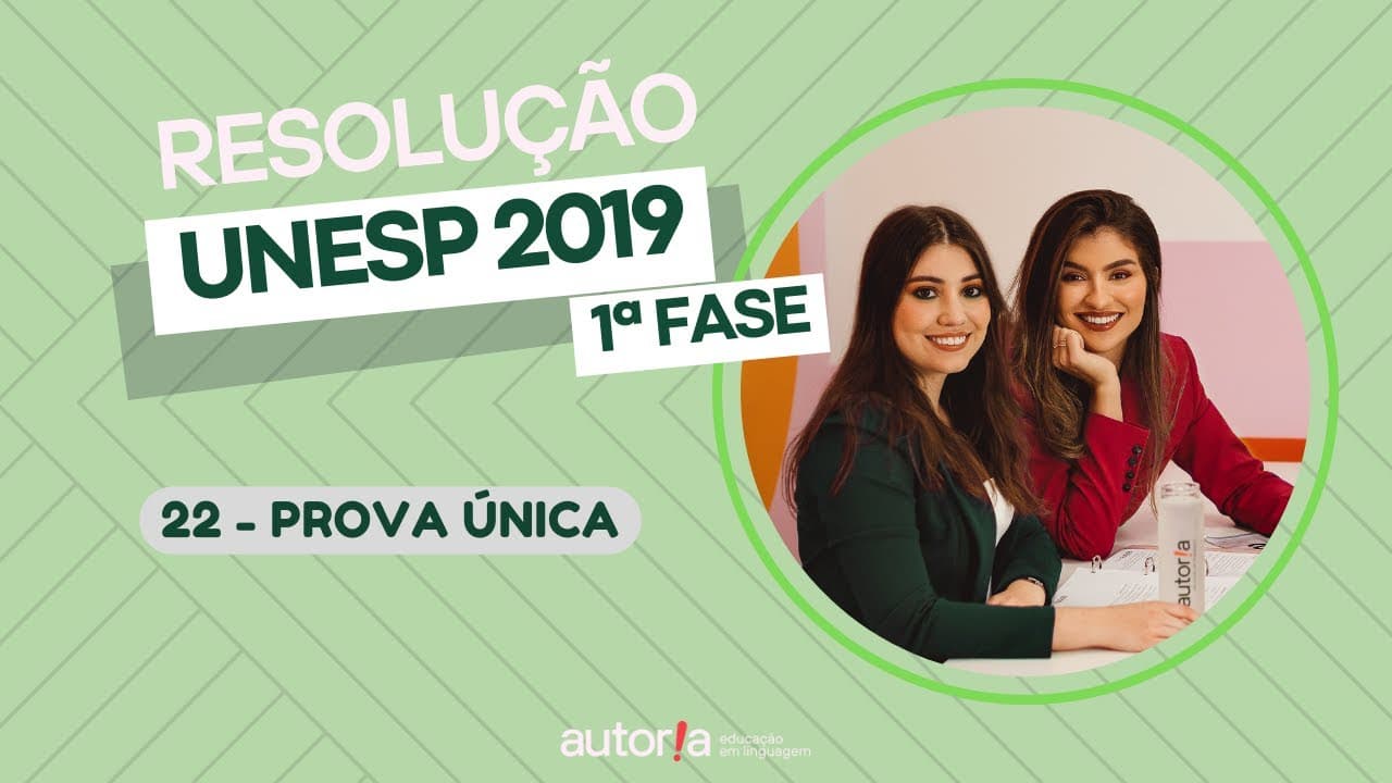 Thumbnail: Resolução UNESP 2019 (1ª fase) - Autoria Linguagem - Questão 22 | Linguagens, prova única
