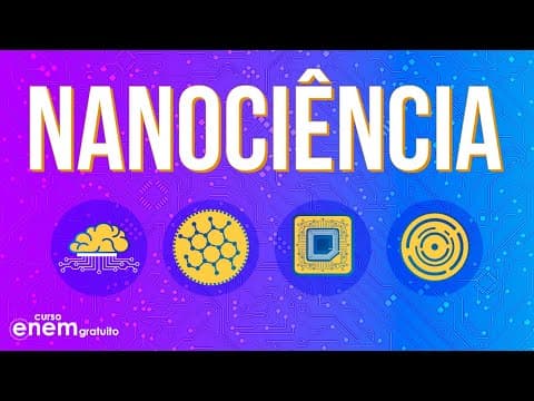 Thumbnail da aula: NANOTECNOLOGIA: o que é, características, resolução de exercício | Resumo de Química para o Enem
