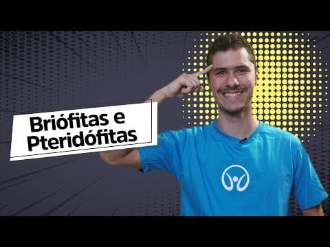 Thumbnail da aula: Briófitas e Pteridófitas | Introdução à Botânica - Brasil Escola