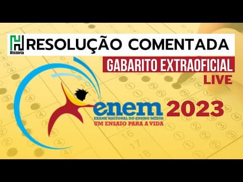 Thumbnail da aula: ENEM 2023 | Resolução Comentada | História | Gabarito Extraoficial (Ciências Humanas)