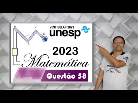 Thumbnail da aula: CORREÇÃO QUESTÃO 58, VESTIBULAR DA UNESP 2023 (Trigonometria)