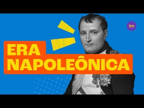 Thumbnail da aula: ERA NAPOLEÔNICA - Resumo de História