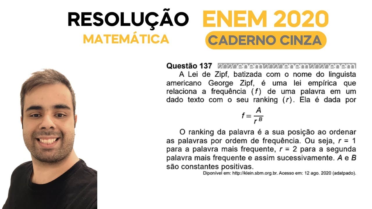 Thumbnail: ENEM 2020 \ MATEMÁTICA - Questão 137, CADERNO CINZA - A Lei de Zipf batizada com o nome do linguista