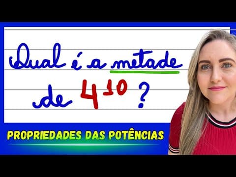 Thumbnail da aula: NÃO COMETA MAIS ESSES ERROS COM AS PROPRIEDADES DAS POTÊNCIAS. EXPLICAÇÃO DO CONTEÚDO!