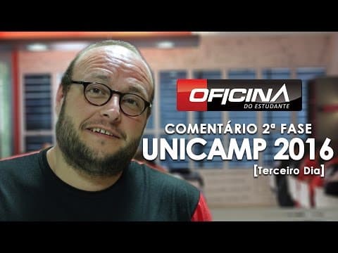 Thumbnail da aula: UNICAMP 2016 - Comentário da 2a fase (Dia 3)