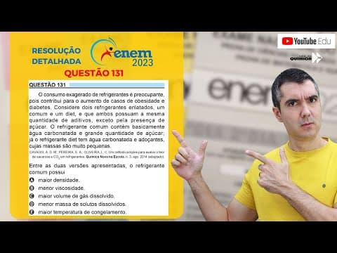 Thumbnail da aula: QUÍMICA ENEM 2023! "O consumo exagerado de refrigerantes é preocupante, pois contribui para ..."