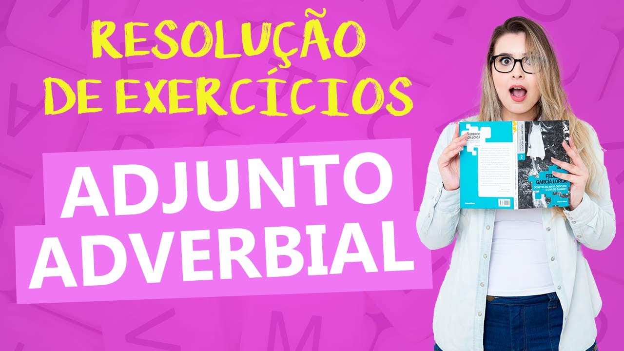 Thumbnail: ADJUNTO ADVERBIAL: RESOLUÇÃO DE EXERCÍCIOS DETALHADA - Profa. Pamba