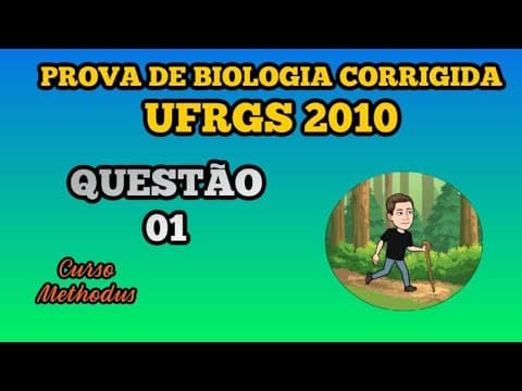 Thumbnail da aula: 01 de 2010 da prova de biologia da UFRGS - Leia o quadrinho abaixo. Considere o enunciado abaixo