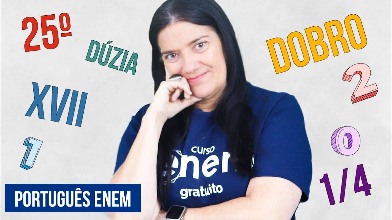 Thumbnail: NUMERAIS: CARDINAIS, ORDINAIS, FRACIONÁRIOS | Resumo de Português para o Enem. Mercedes Bonorino