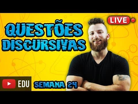 Thumbnail da aula: LIVE - QUESTÕES DISCURSIVAS - SEMANA 24 (UERJ 2016)