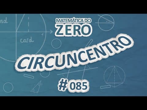 Thumbnail da aula: Matemática do Zero | Circuncentro - Brasil Escola