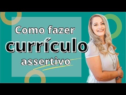 Thumbnail da aula: Como fazer um Currículo assertivo, conciso e objetivo #01