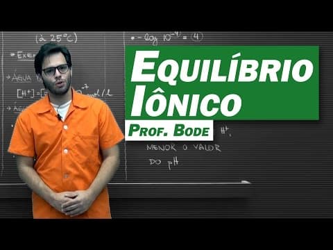 Thumbnail da aula: Química - Equilíbrio Iônico
