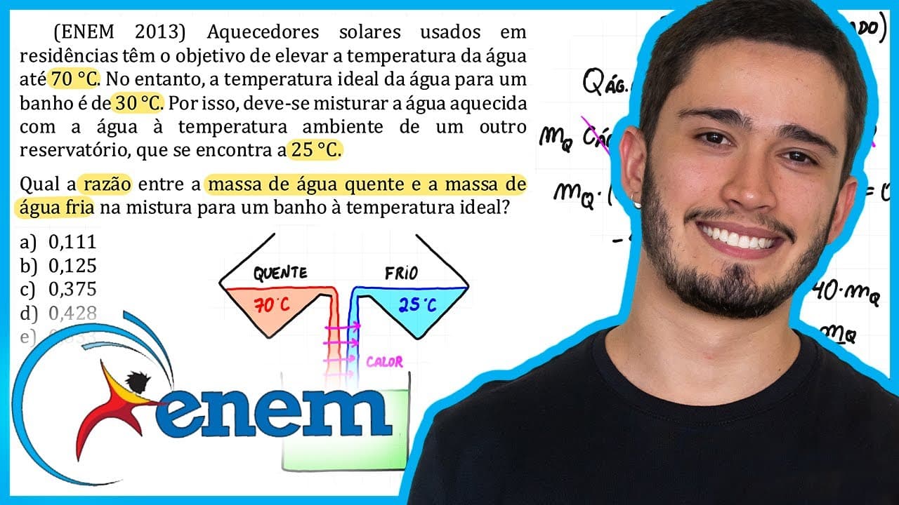 Thumbnail: ENEM 2013 - Aquecedores solares usados em residências têm o objetivo de elevar a temperatura da água