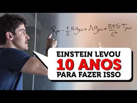 Thumbnail da aula: A equação de campo de Einstein (Lições de Cálculo EP003)