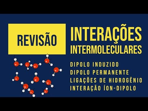 Thumbnail da aula: Interações Intermoleculares | Revisão
