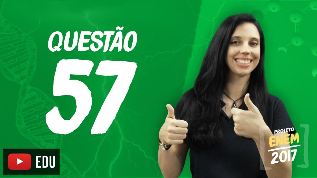 Thumbnail: Enem 2016 - Ciências da Natureza | Questão 57 (Caderno Branco)