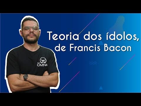 Thumbnail da aula: Teoria dos ídolos, de Francis Bacon - Brasil Escola