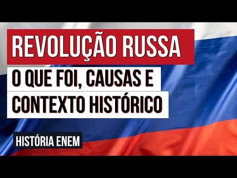 Thumbnail da aula: REVOLUÇÃO RUSSA: o que foi, causas e contexto histórico | História para o Enem | Mariane Martins