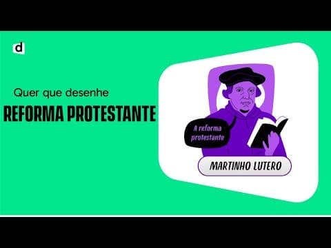 Thumbnail da aula: REFORMA PROTESTANTE | HISTÓRIA | QUER QUE DESENHE?