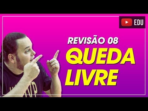 Thumbnail da aula: Queda Livre no vácuo | MUV | cinemática escalar | ENEM e vestibulares aula 08
