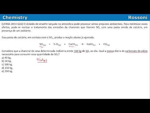Thumbnail da aula: UFRGS 2014 Química - Questão 32 - Estequiometria e como evitar a chuva ácida