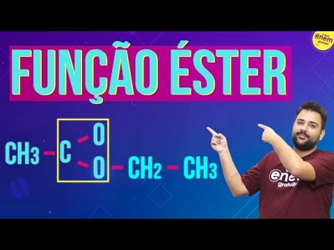 Thumbnail da aula: FUNÇÃO ÉSTER: NOMENCLATURA, IMPORTÂNCIA E SUAS CADEIAS | Resumo de Química Orgânica para o Enem