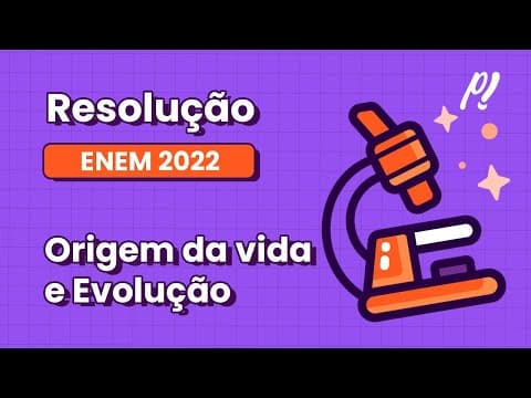 Thumbnail da aula: ENEM 2022 - Origem da Vida e Evolução | Desde a proposição da teoria de seleção natural por...
