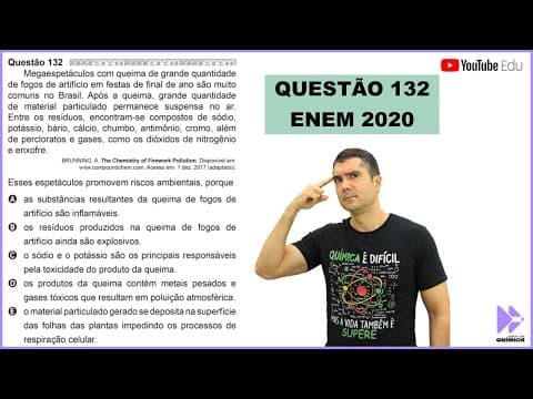 Thumbnail da aula: QUÍMICA ENEM 2020! "Megaespetáculos com queima de grande quantidade de fogos de artifício em..."