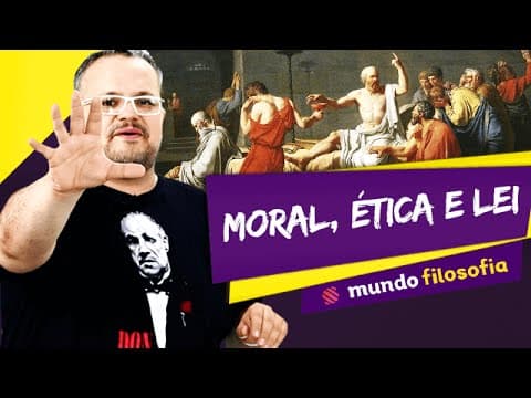 Thumbnail da aula: 💭️ Filosofia Moral (2/6): Qual a diferença entre Moral, Ética e Lei? - ENEM