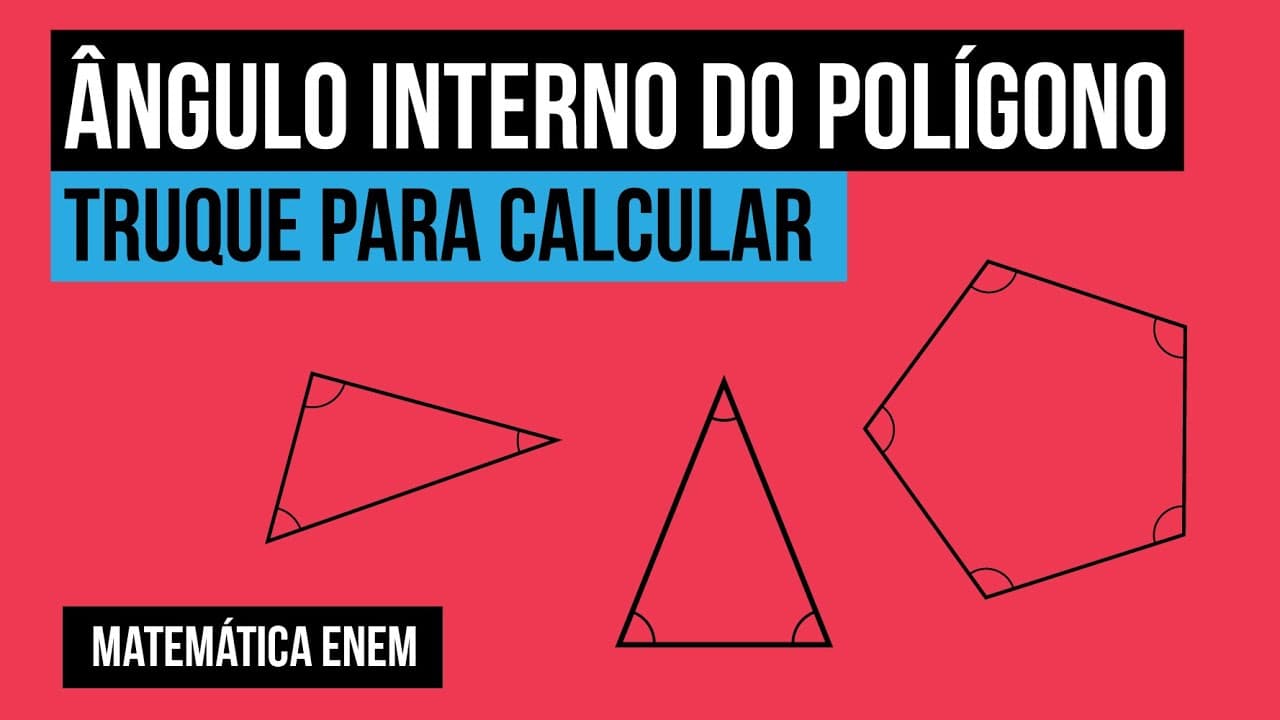 Thumbnail: ÂNGULO INTERNO DO POLÍGONO: truque para calcular | Matemática para o Enem | Lucas Borguezan