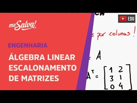 Thumbnail da aula: Me Salva! Álgebra Linear - Escalonamento de matrizes para solucionar um sistema linear