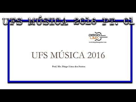 Thumbnail da aula: PROVA - UFS MÚSICA 2016 PT. 01 - PROF DIEGO LIMA