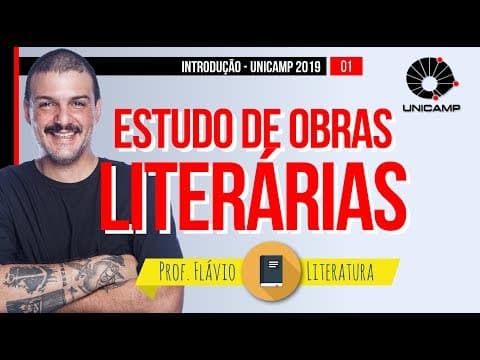 Thumbnail da aula: ESTUDO DE OBRAS UNICAMP 2019: INTRODUÇÃO | LITERATURA | prof. Flávio Castro