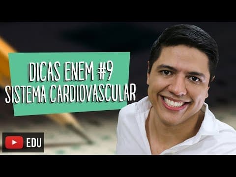 Thumbnail da aula: SISTEMA CARDIOVASCULAR OU CIRCULATÓRIO - DICA ENEM BIOLOGIA #09 Prof. Kennedy Ramos