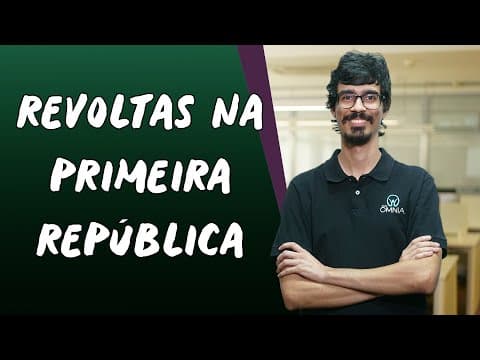 Thumbnail da aula: Revoltas na Primeira República - Brasil Escola