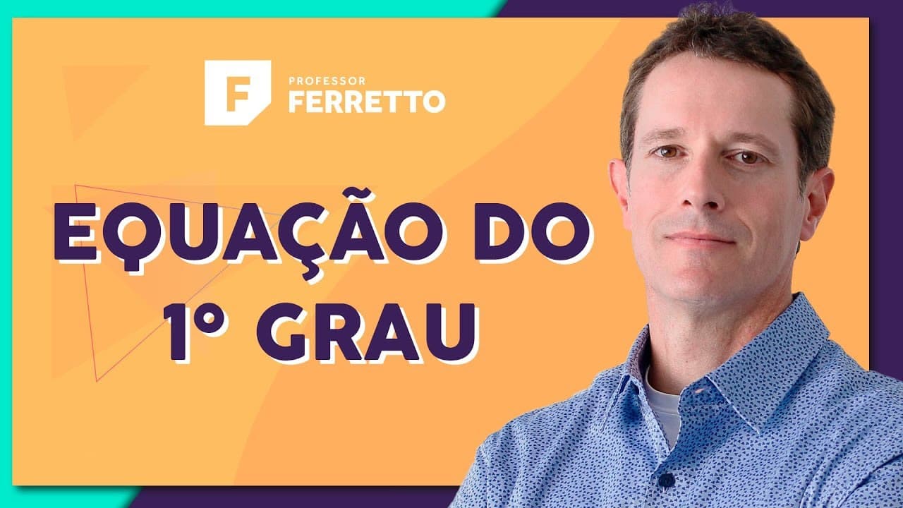 Thumbnail: EQUAÇÃO DO 1º GRAU: Teoria e Interpretação | Matemática Básica - Aula 14