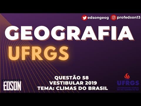 Thumbnail da aula: Geografia UFRGS - Questão 58 Vestibular/2019 Tema: Climas do Brasil