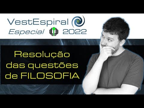 Thumbnail da aula: VestEspiral especial UEL 2022 | Comentários e resolução das questões de Filosofia