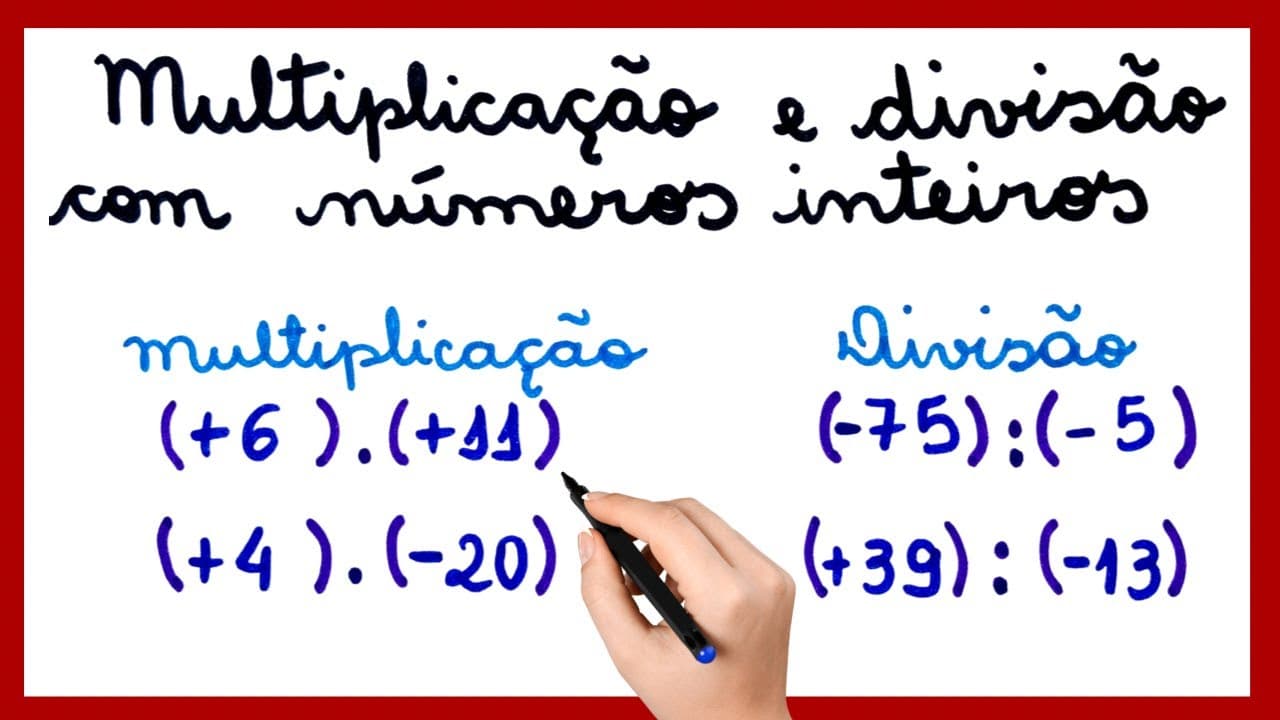 Thumbnail: MULTIPLICAÇÃO E DIVISÃO COM NÚMEROS INTEIROS.