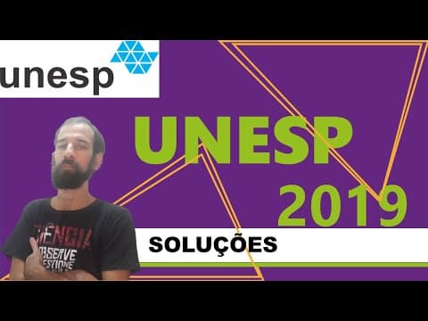 Thumbnail da aula: Questão comentada UNESP/2019 (Soluções)