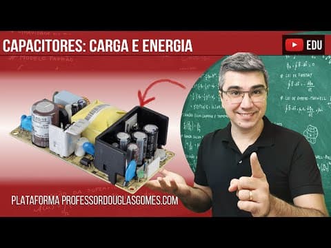 Thumbnail da aula: Energia no Capacitor (Estudo do capacitor parte 2)
