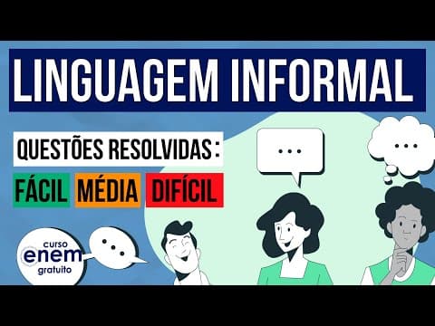Thumbnail da aula: LINGUAGEM FORMAL x LINGUAGEM INFORMAL | INTERPRETAÇÃO DE TEXTO NO ENEM - Aula de Português