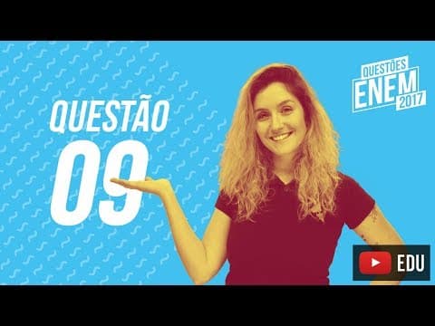 Thumbnail da aula: Enem 2017 - Linguagens | Questão 09 (Caderno Amarelo)