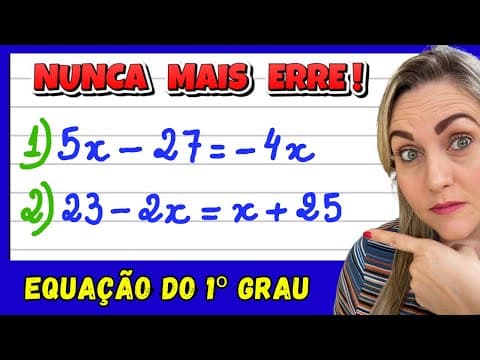 Thumbnail da aula: EQUAÇÃO DO 1º GRAU ! AULA COMPLETA, ASSISTA A EXPLICAÇÃO PASSO A PASSO E APRENDA AGORA!