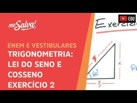 Thumbnail da aula: Me Salva! TRG34 - Trigonometria - Exercício envolvendo Lei dos Senos e Cossenos 2