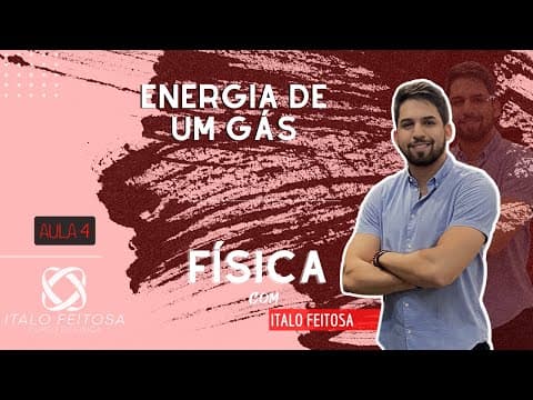 Thumbnail da aula: Energia de um gás