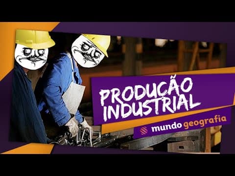 Thumbnail da aula: ⚙️ Espaço da produção (2/5): Produção Industrial (Cenários Regionais) - Geografia - ENEM