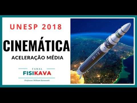Thumbnail da aula: UNESP 2018 - Um foguete lançador de satélites, partindo do repouso, atinge a velocidade de 5 400 km/