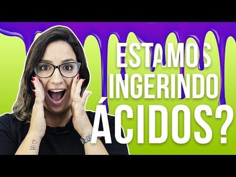 Thumbnail da aula: ÁCIDOS NO DIA-A-DIA | Profª. Amanda Thomé